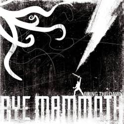 Aye Mammoth : Bring the Dawn